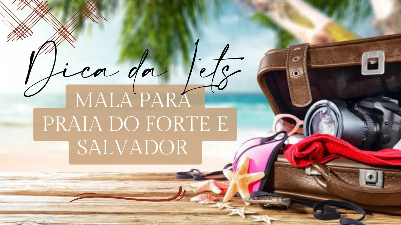Looks da mala para Praia do Forte e Salvador