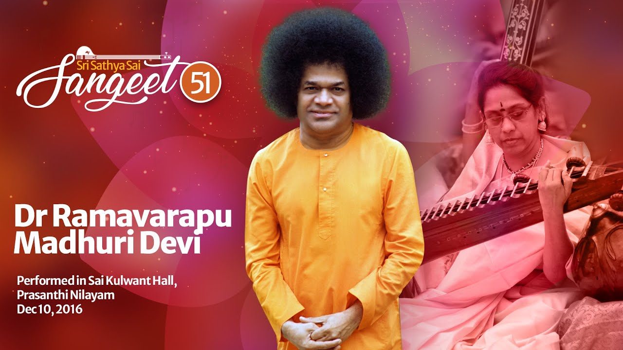 Manasa Bhajare - Veena Instrumental | Dr R Madhuri Devi | Dec 10, 2016 | Sri Sathya Sai Sangeet #51