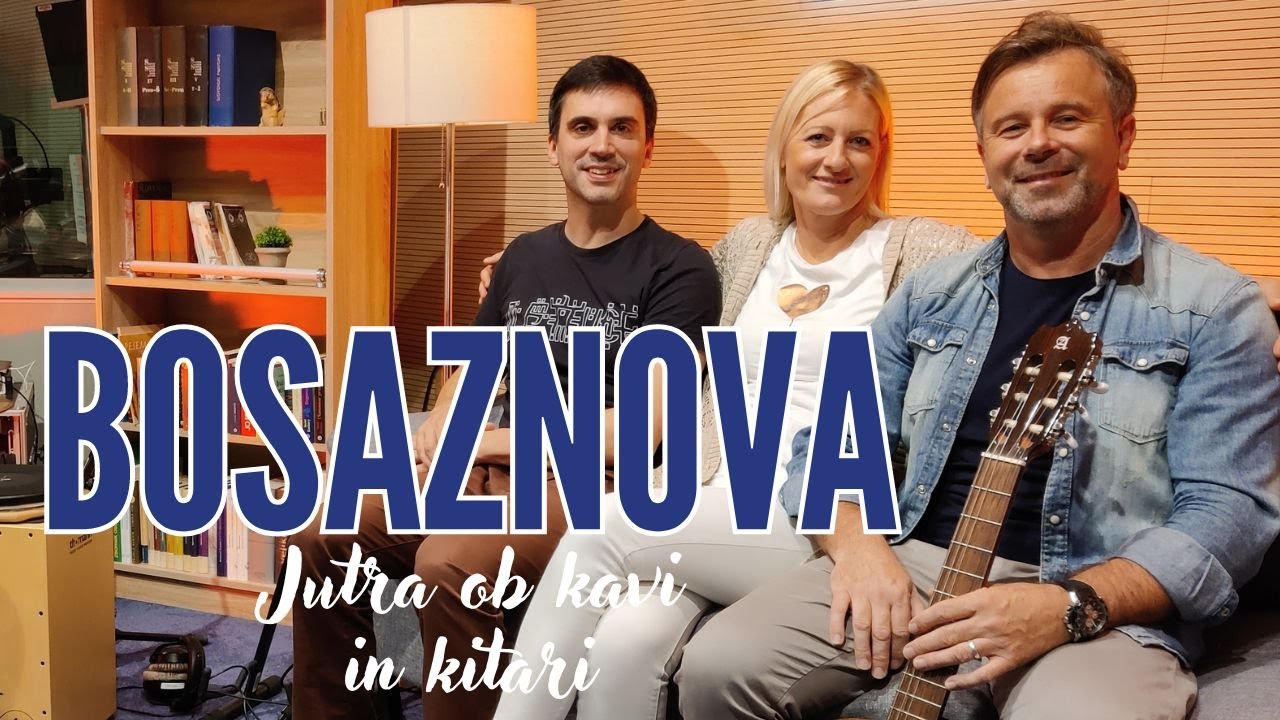 JUTRA OB KAVI SO ŠE LEPŠA OB KITARI - BOSAZNOVA