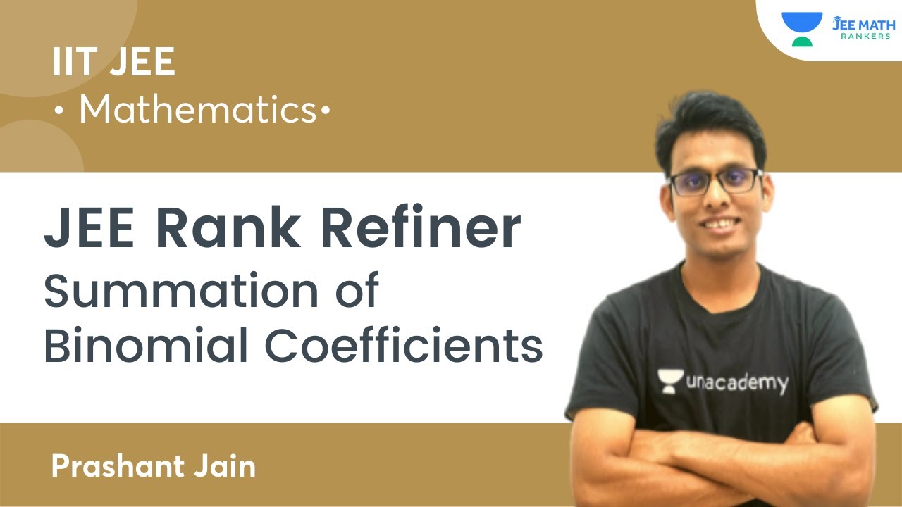 Summation of Binomial Coefficients | JEE Rank Refiner | JEE Math Rankers | Prashant Jain