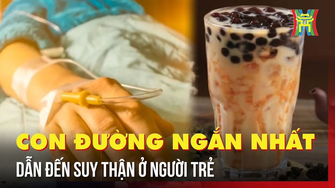 Con đường ngắn nhất dẫn đến suy thận ở người trẻ | Hà Nội 18h00