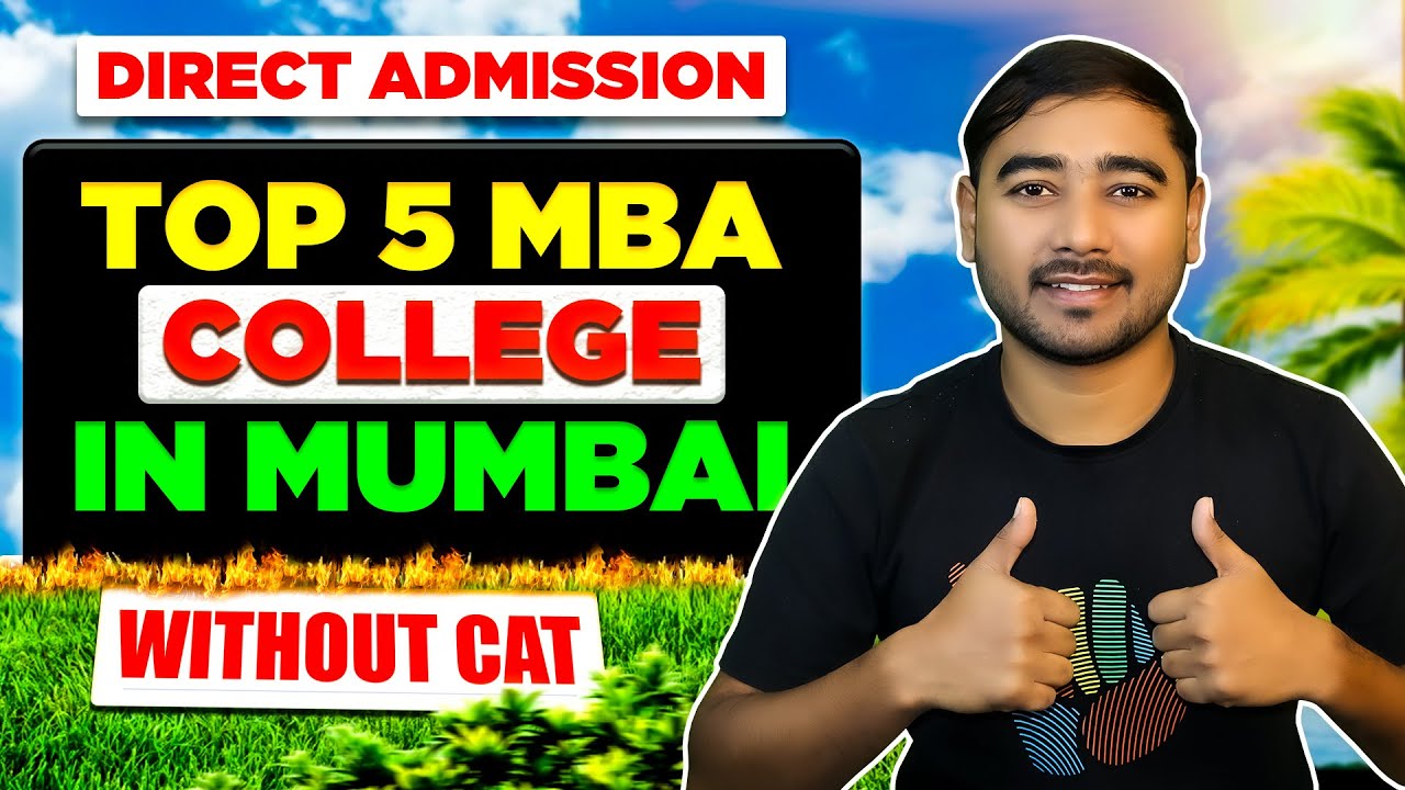 Top 5 MBA College in Mumbai 🤗 | Direct Admission ✅ | Without CAT Exam? 🤯