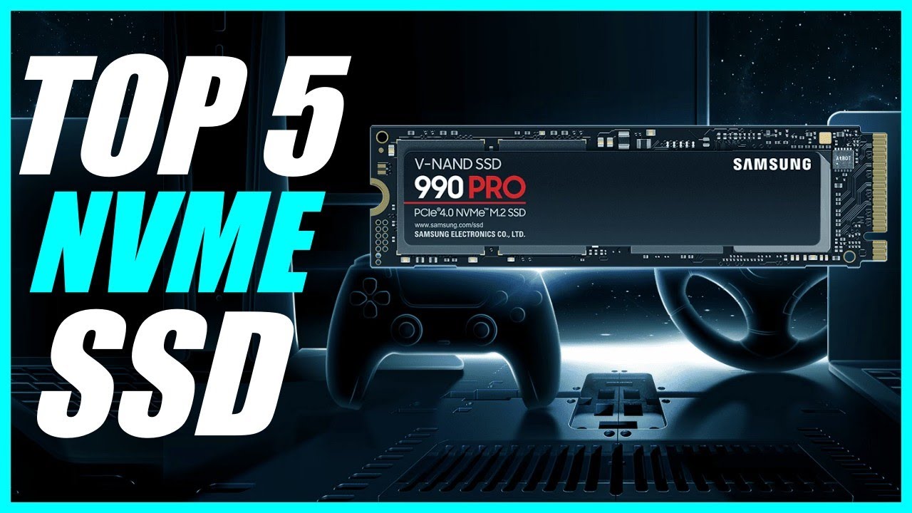 Top 5 Best NVMe SSD 2025 -Best SSD for PC & Consoles