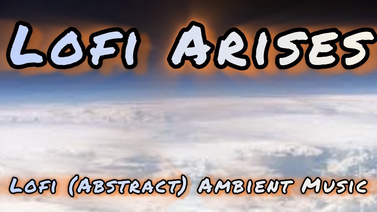 Lo-fi Arises - Lo-fi Ambient series - 2025 Original Mix - Chill Beats to Arise & Conquer the World