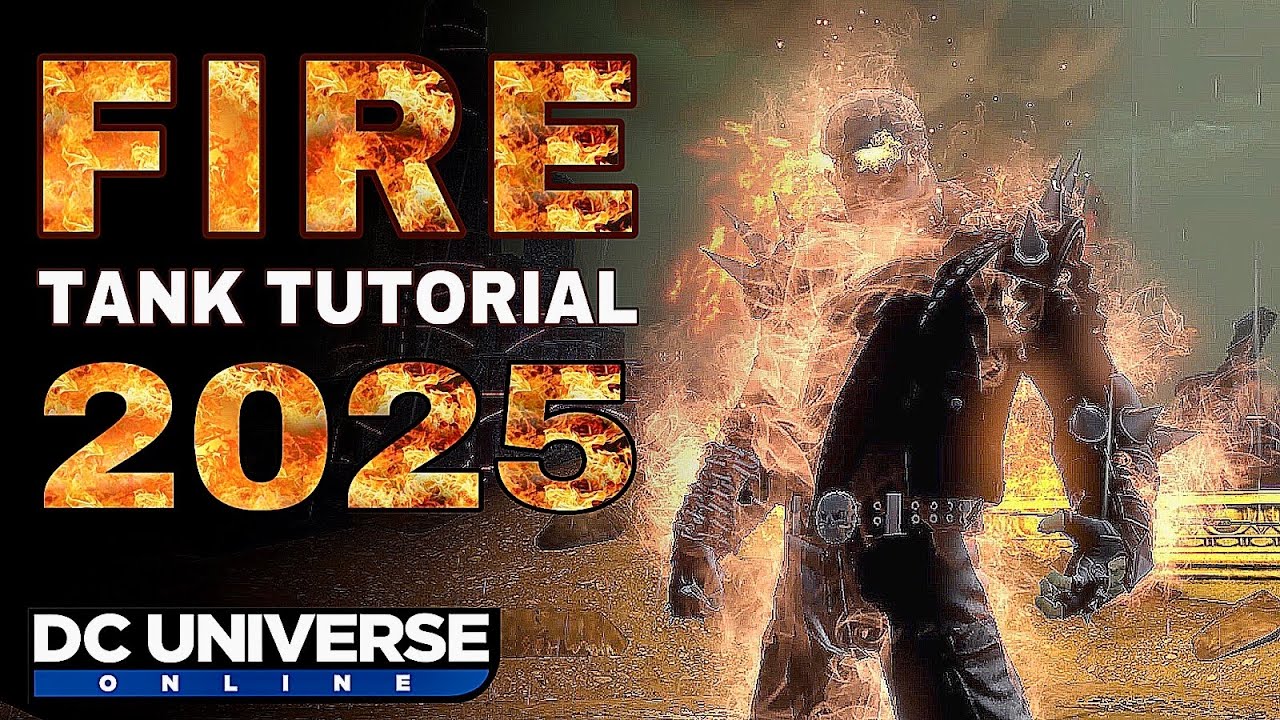 DCUO Fire Tank Tutorial 2025