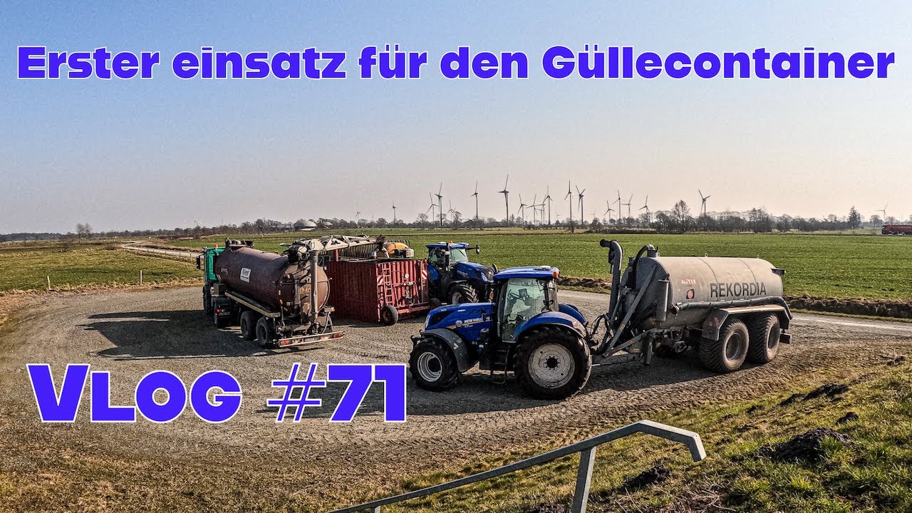 Farm-Vlog #71 Der Güllecontainer kommt zum Einstz
