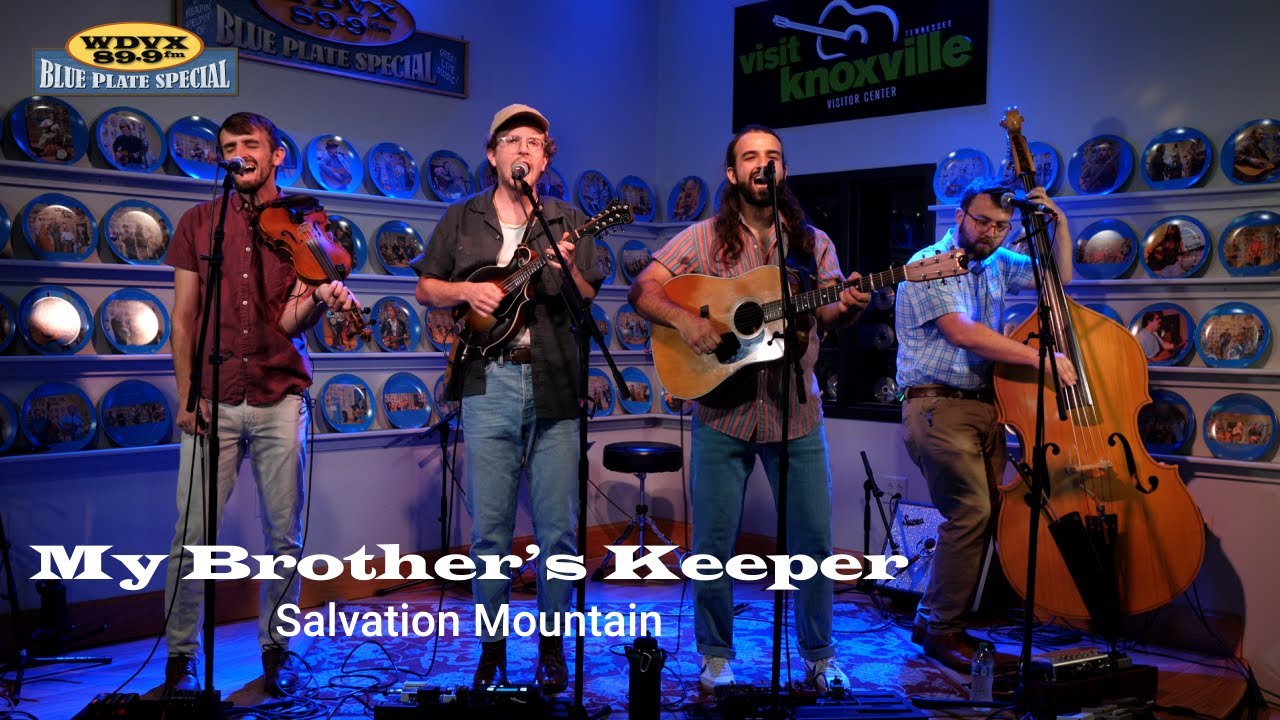 My Brother's Keeper - Salvation Mountain (Live on The WDVX Blue Plate Special)