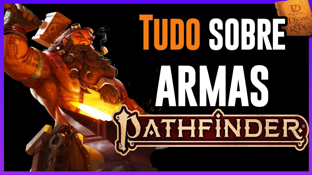 Tudo sobre o sistema de Armas - Pathfinder 2 - Dicas de RPG #210
