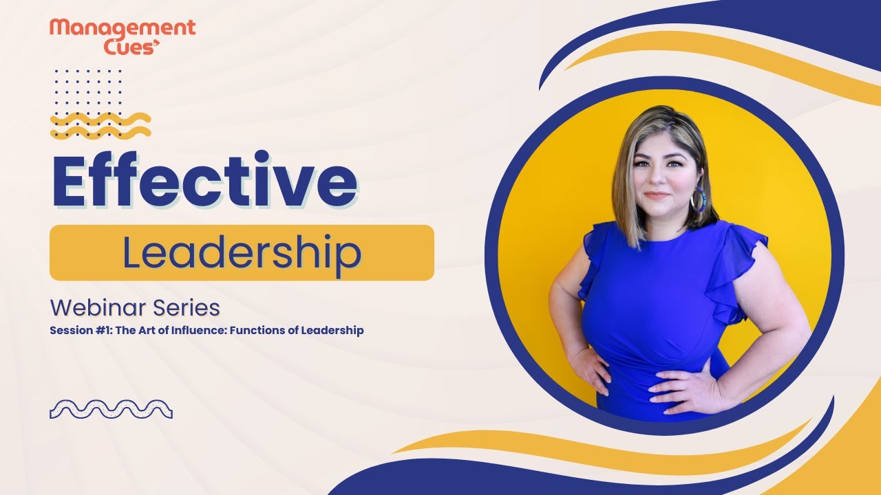 Master the Art of Effective Leadership (Session #1)