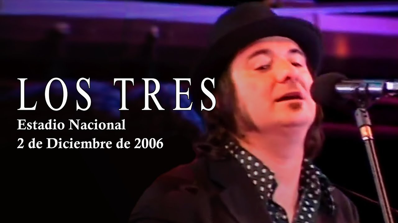 Los Tres - Estadio Nacional (2 de Diciembre de 2006 / Teletón)