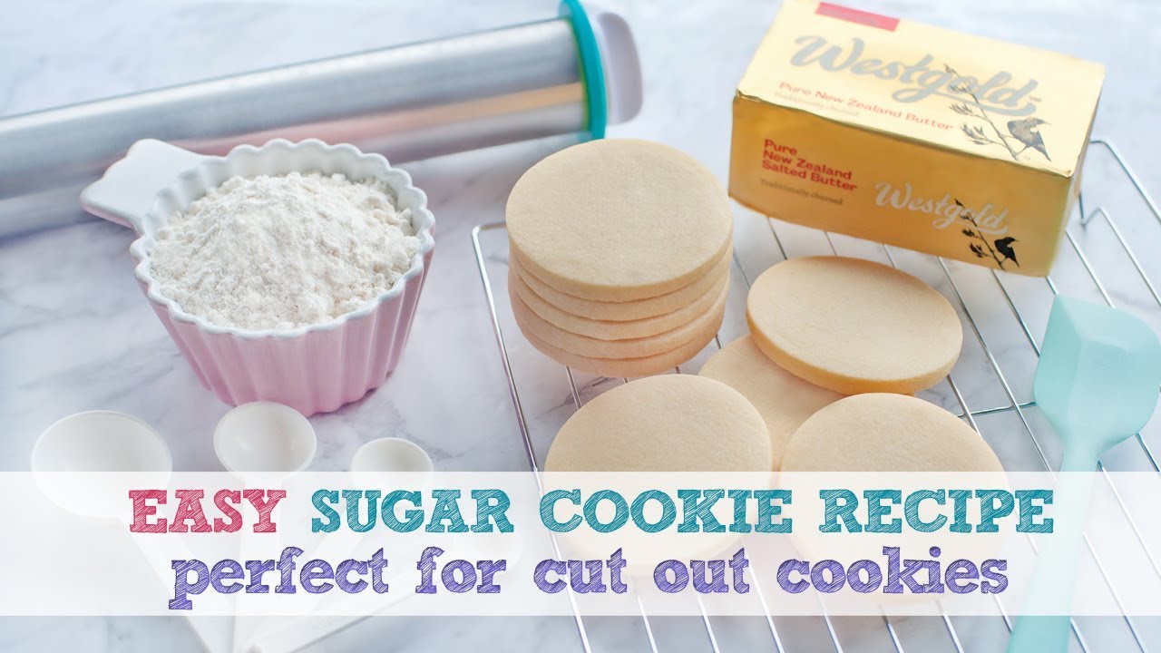 EASY SUGAR COOKIE RECIPE ~ PERFECT FOR CUT OUT COOKIES