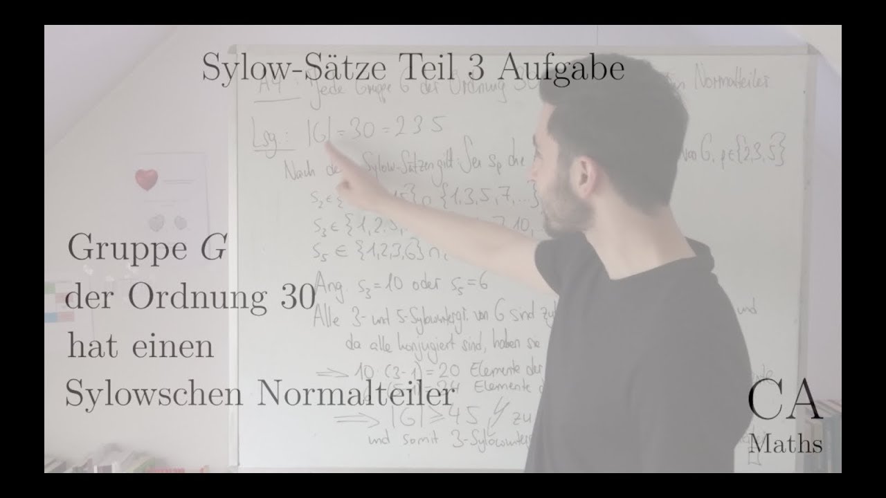 Sylow Sätze Teil 3 Aufgabe Gruppe Ordnung 30 Normalteiler Lösung (Algebra)