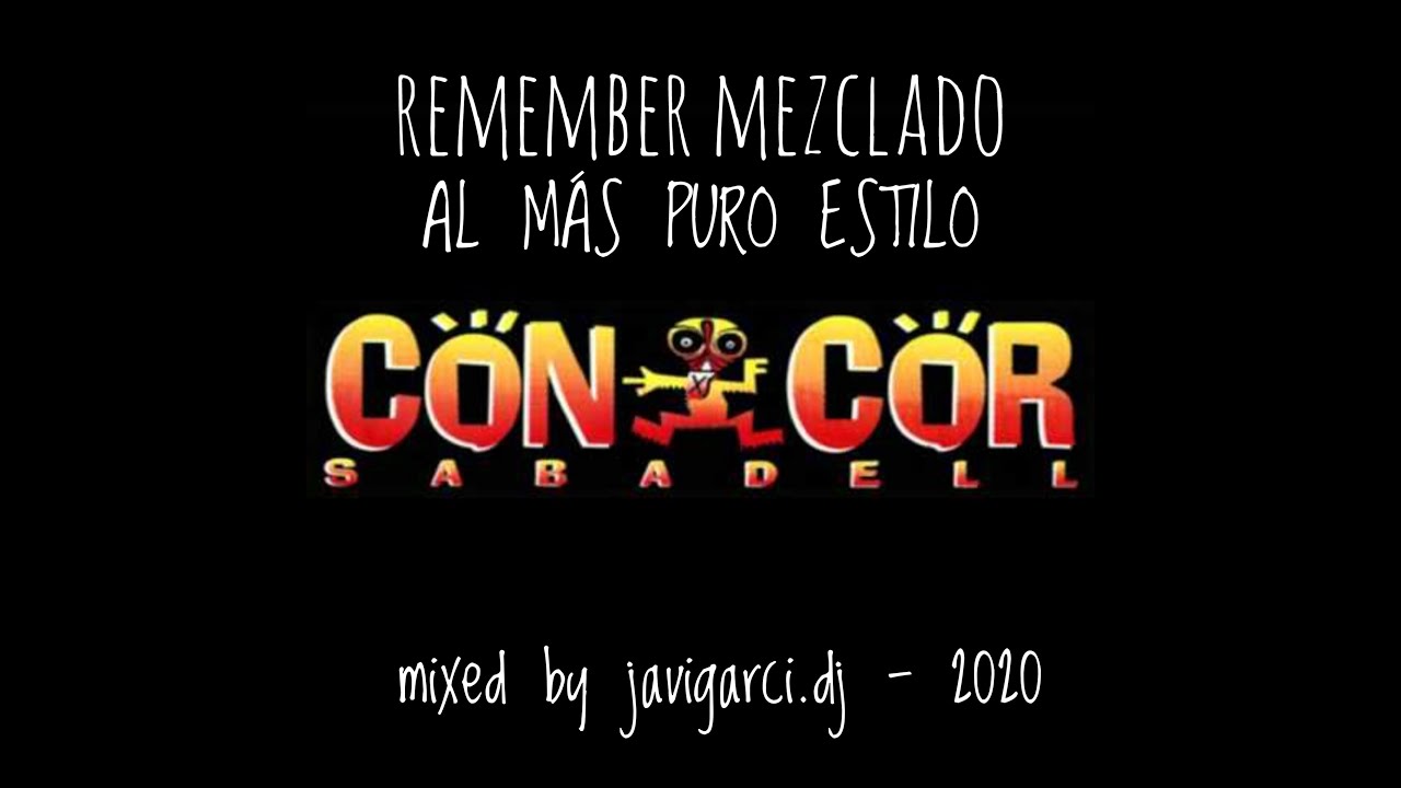 REMEMBER CONCOR 2020 BY JAVIGARCI DJ