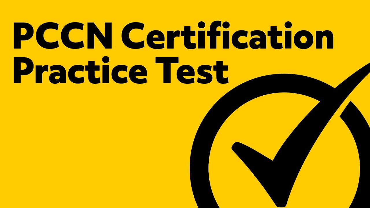 PCCN Certification Exam Practice Test