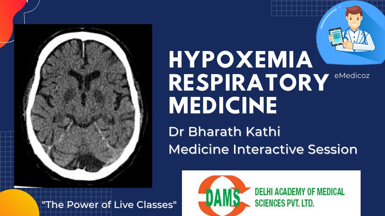 DAMS Interactive Class: Hypoxemia| Medicine by Dr BharathKathi| NEET PG NEXT INI-CET MBBS