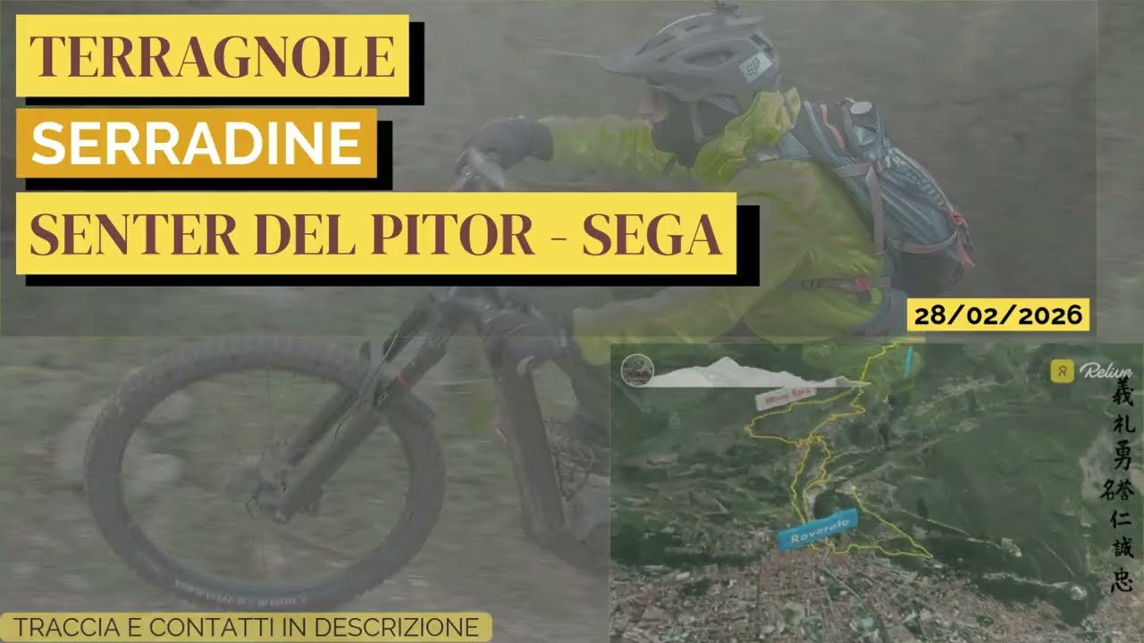 Terragnole - Serradine - Senter del Pitor - Sega - Lombardi - Sega 28.02.26