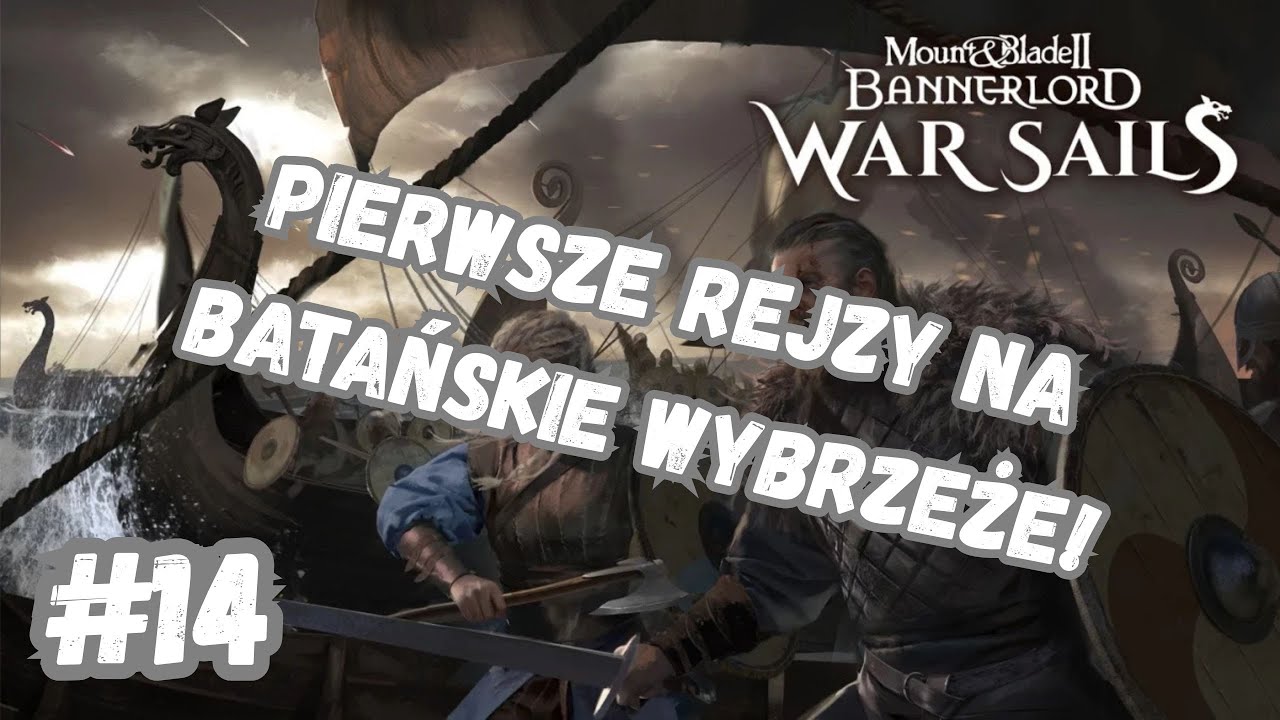#14 - M&B2: Bannerlord + War Sails - Interesy klany Hviteravner