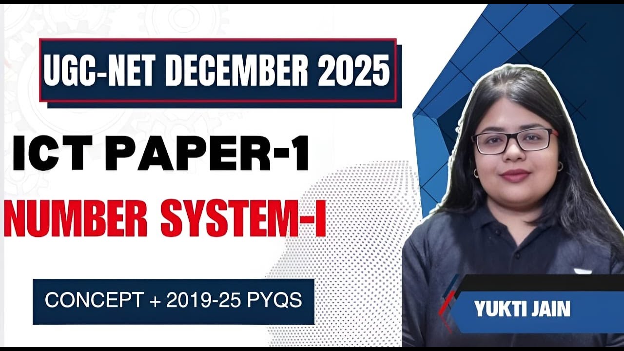 Number System |Complete ICT Course for UGC NET Paper 1 | Yukti Jain AIR 1