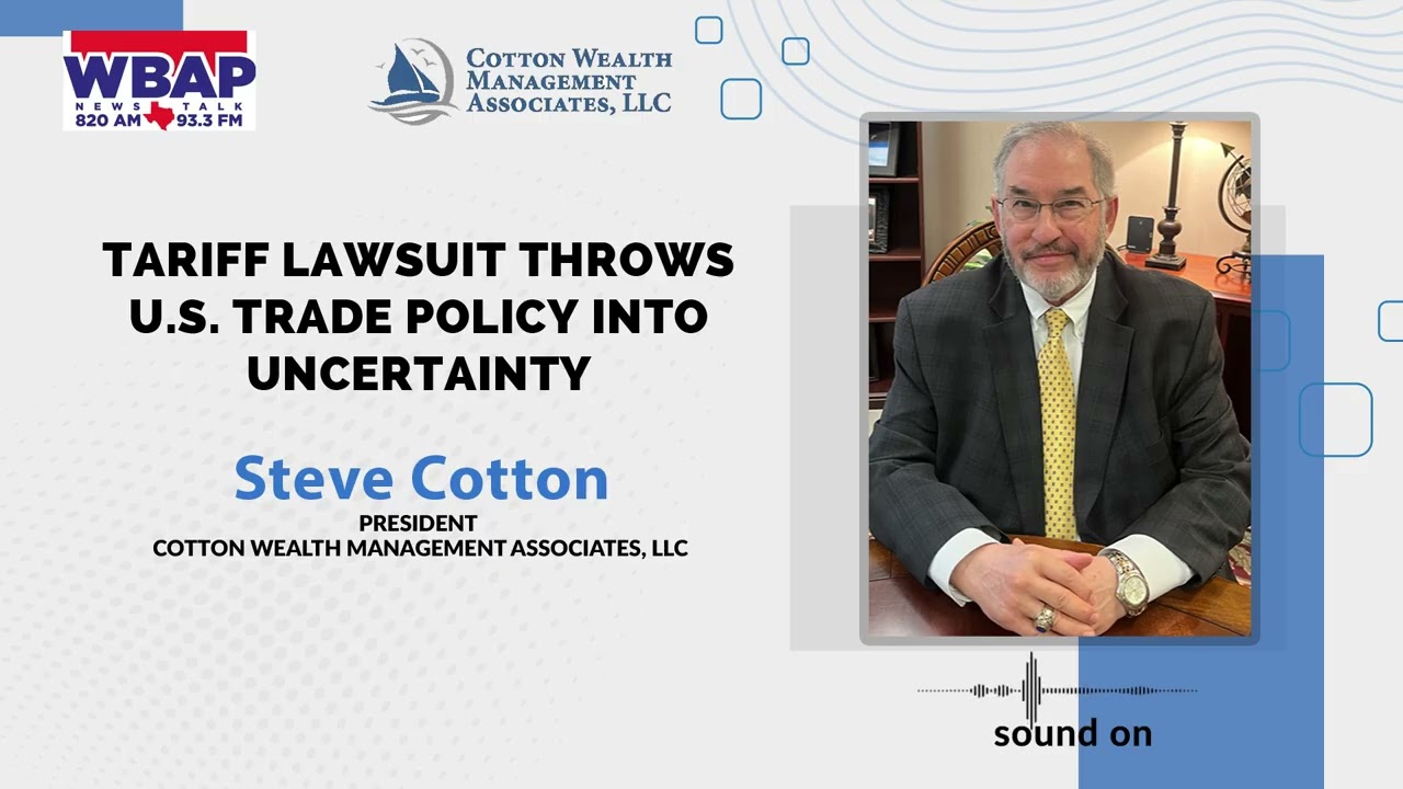 Tariff Lawsuit Throws US Trade Policy Into Uncertainty | Steve Cotton