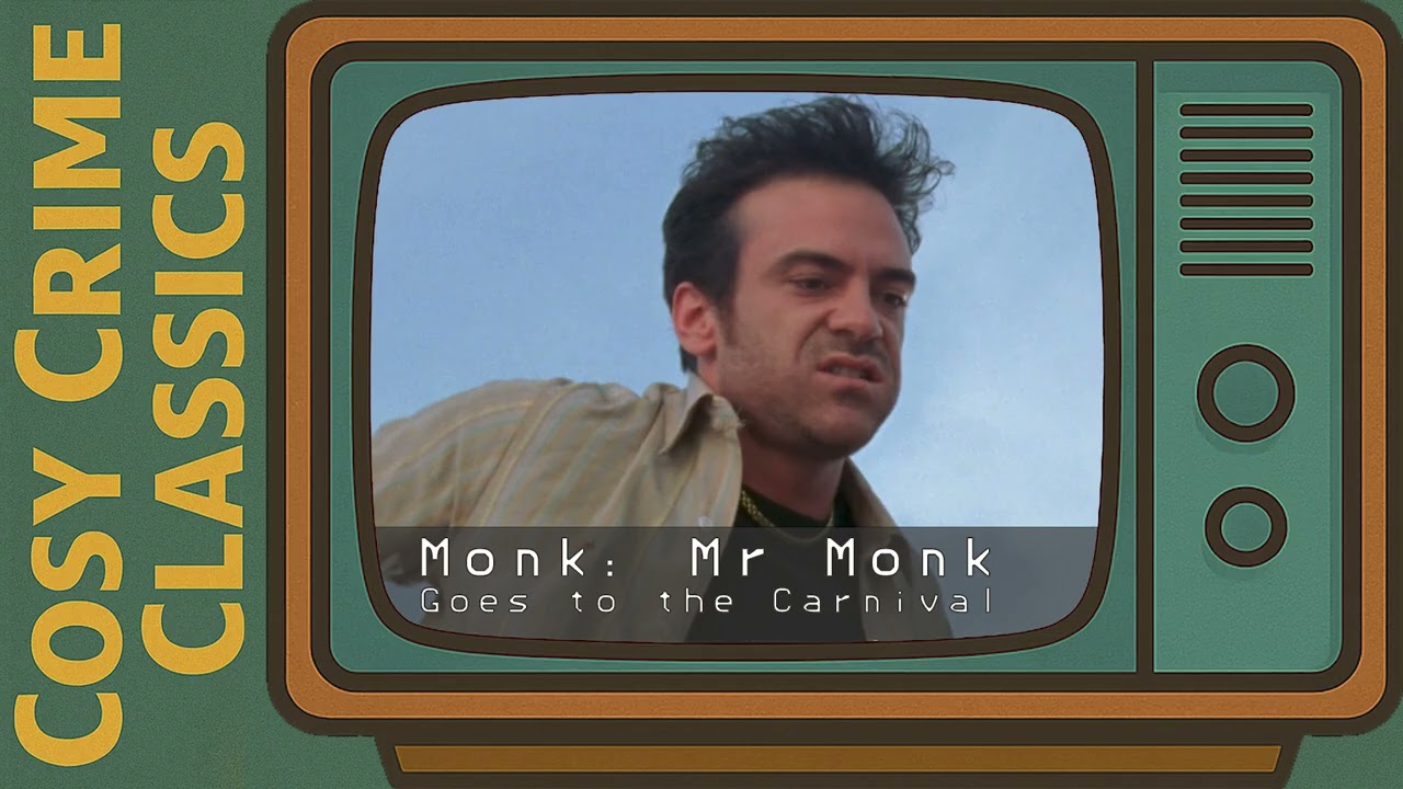 Cosy Crime Classics - Ep 9 - Monk: Mr Monk Goes to the Carnival. Podcast