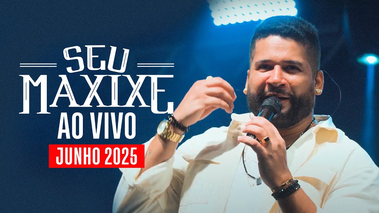SEU MAXIXE AO VIVO [ REPERTÓRIO ATUALIZADO JUNHO 2025 ]