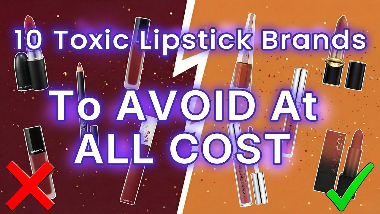 Avoid These 10 Lipstick Brands NOW (And 2 Non-Toxic Options)