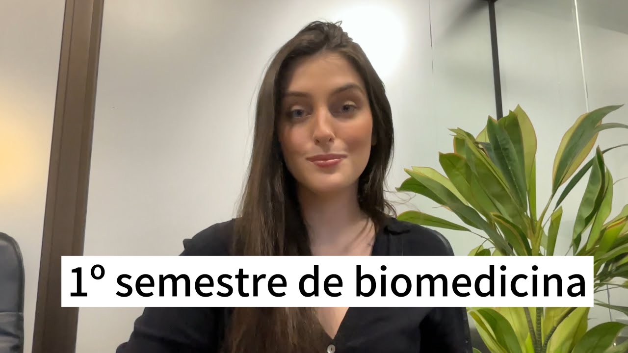 Como foi o meu 1º semestre na faculdade de Biomedicina