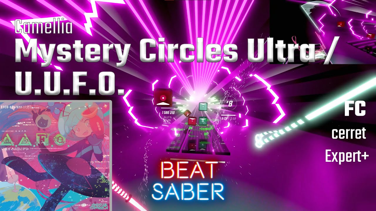 ultra hype | Camellia - Mystery Circles Ultra / U.U.F.O. (Full Combo) | Beat Saber