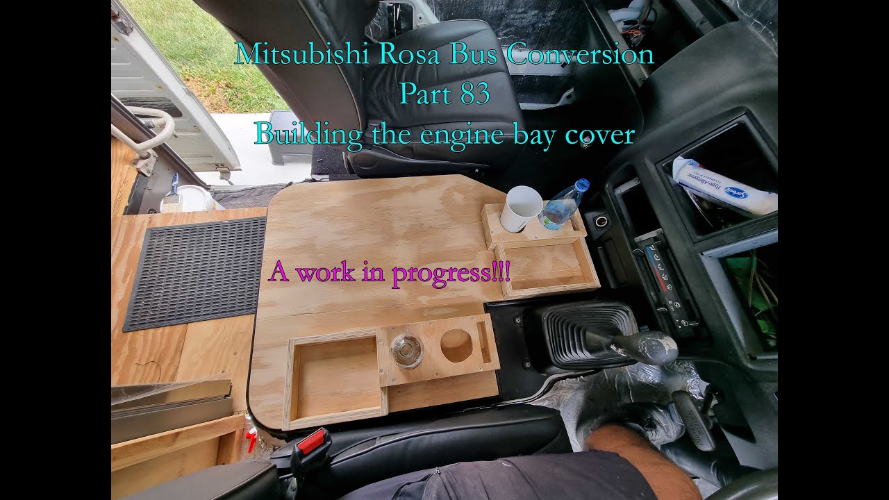 Mitsubishi Rosa Bus Conversion Part 83 Building the engine bay cover