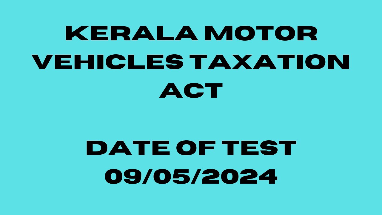 Kerala Motor Vehicles Taxation Act
