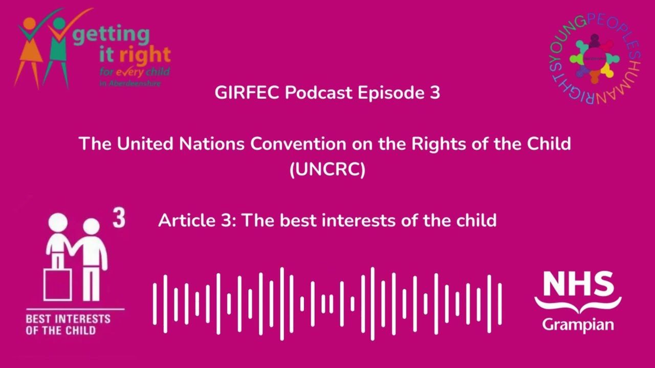GIRFEC Podcast Episode 3 - UNCRC