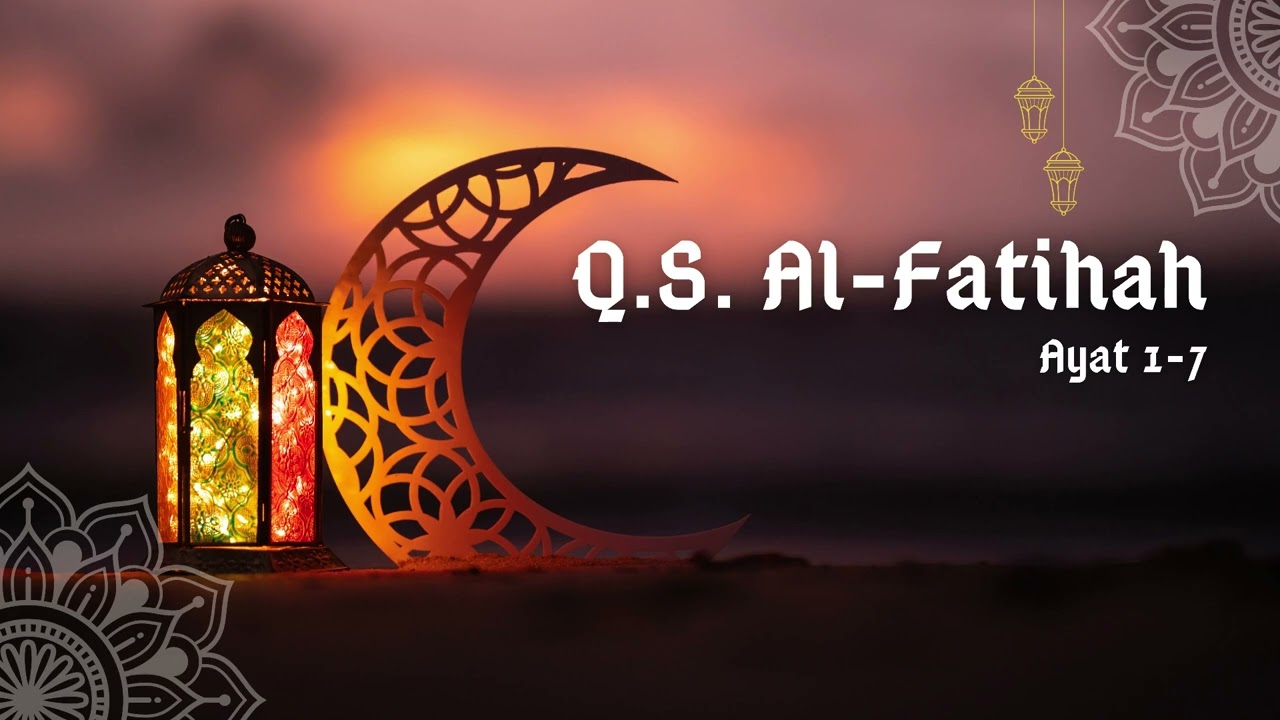 Q.S. AL-FATIHAH TERJEMAHAN INDONESIA