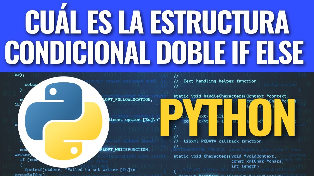 Cu&aacute;l es la estructura condicional doble IF ELSE en Python