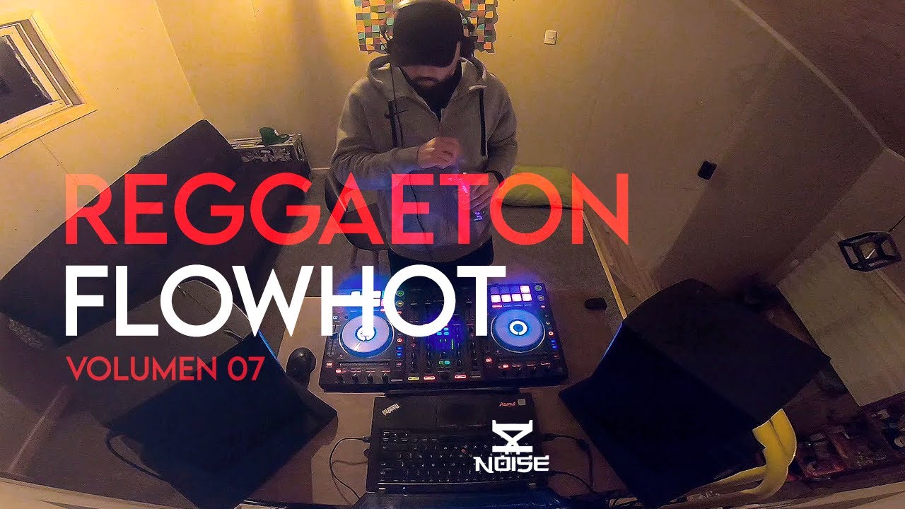 Reggaeton FlowHot Mix | Ñengo Flow, Nova & Jory, Farruko, J Alvarez, Gotay, Jory Boy | DJ Noise #07