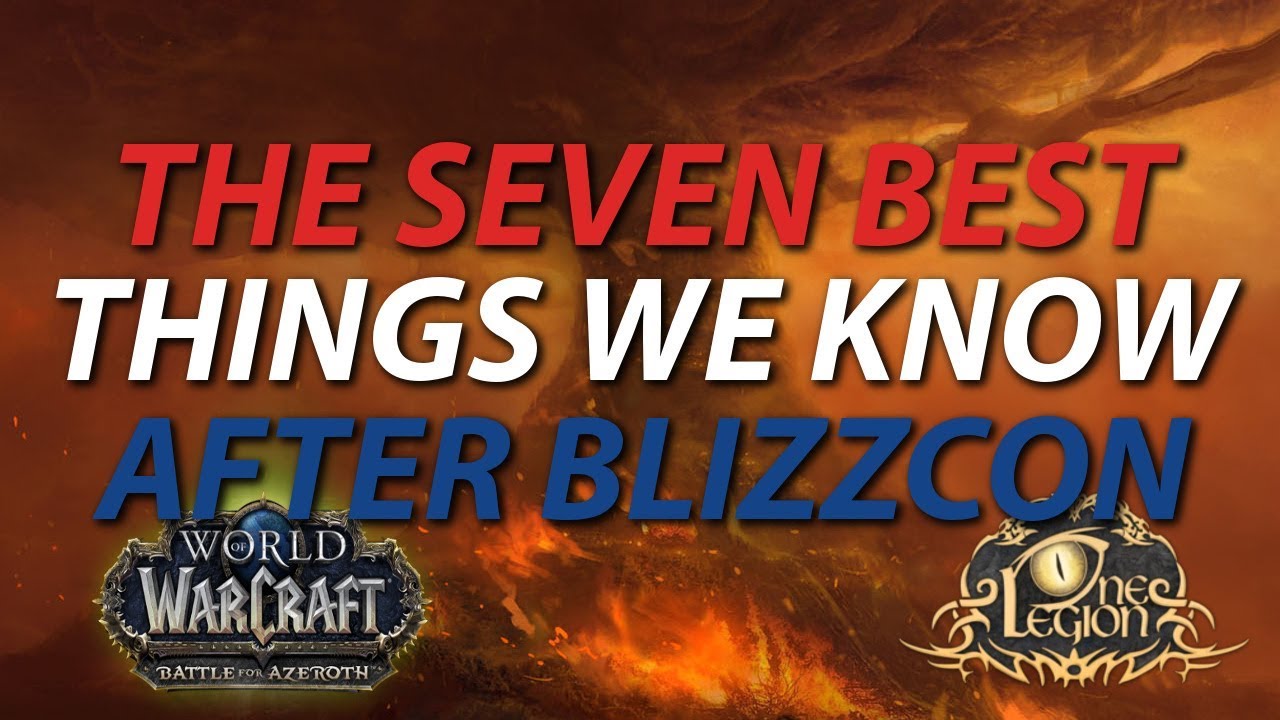 The Seven Best things We Know that Are Coming with Battle For Azeroth
