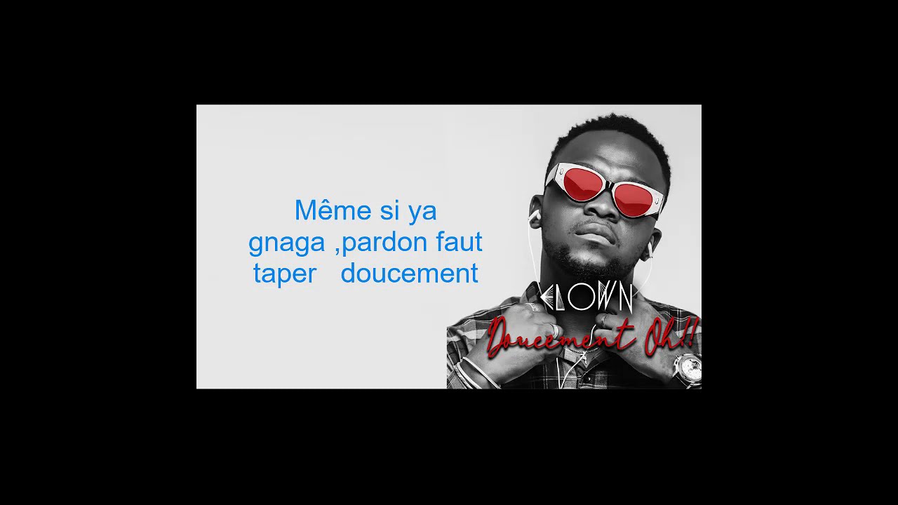 Elow'n Doucement ooh(Paroles/Lyrics)