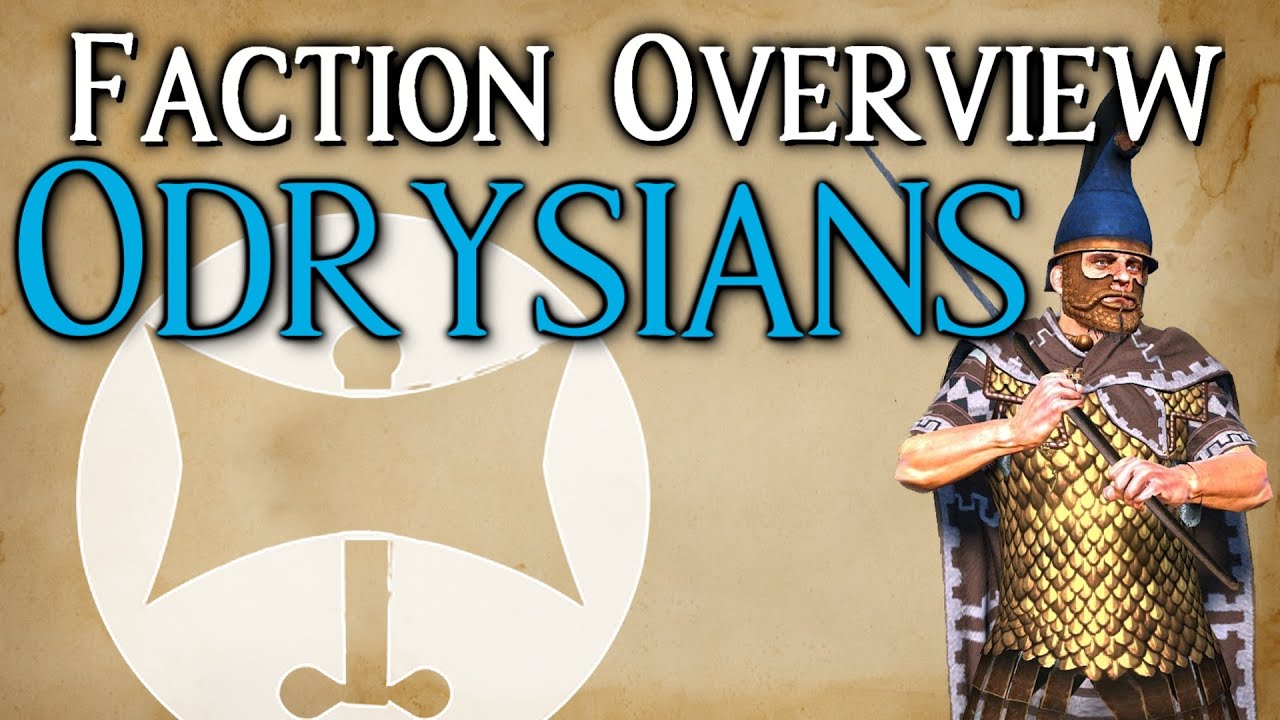 Odrysian Kingdom! - Faction Overview - Divide Et Impera (1.2.7) - Total War Rome 2