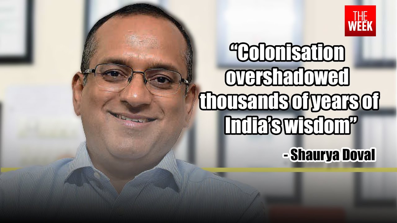 Interview | Shaurya Doval, political thinker and founder member of India Foundation | THE WEEK