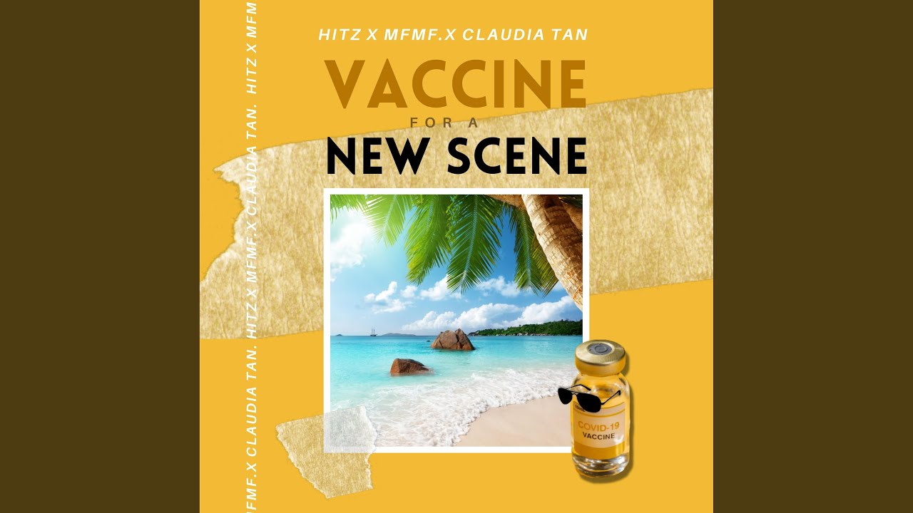 Vaccine For A New Scene