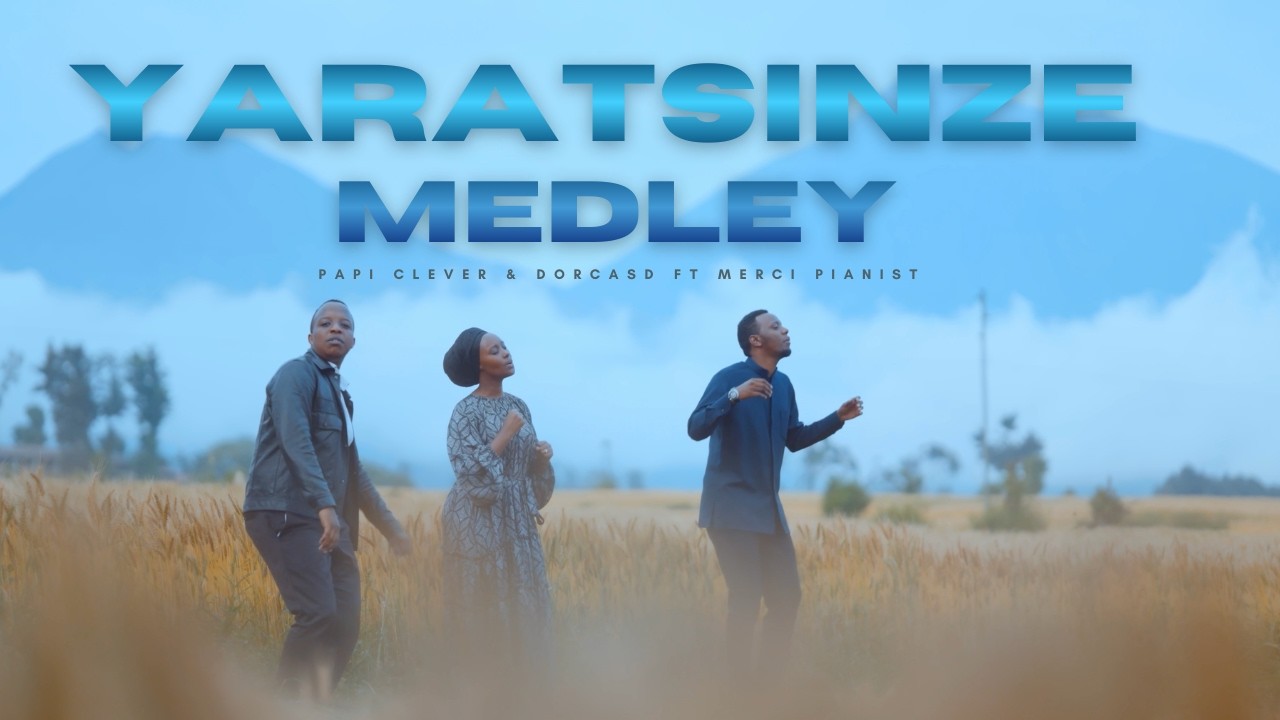 CHORUSES MEDLEY (IBIHIMBANO BY'UMWUKA) - PAPI CLEVER & DORCAS Ft MERCI PIANIST