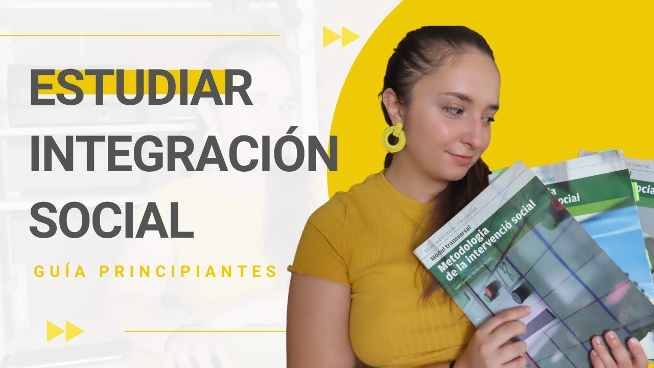 Primeros pasos en el ciclo de Integración Social 🌟 | Guía para principiantes 📚