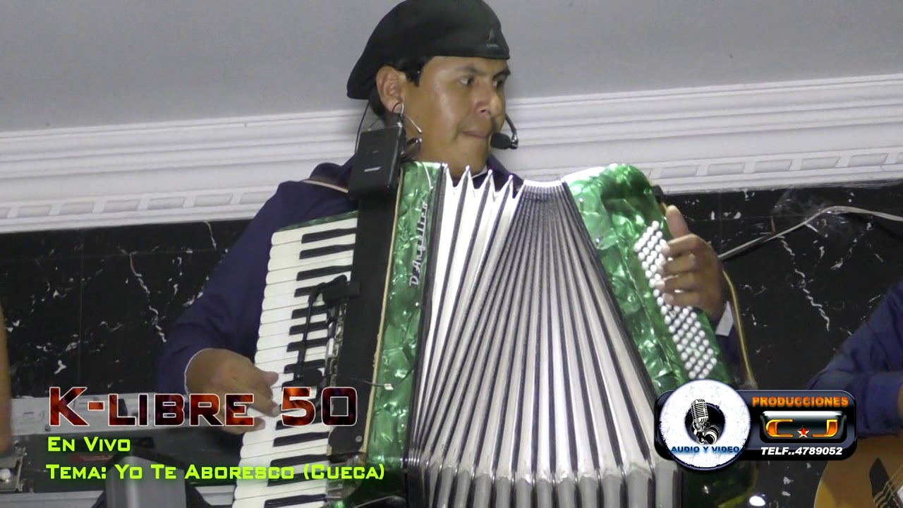 K-libre 50 - Yo Te Aboresco ¨Cueca¨
