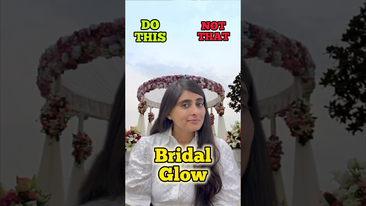Bridal skincare | Bridal glowing skin tips at home | Skincare before marriage