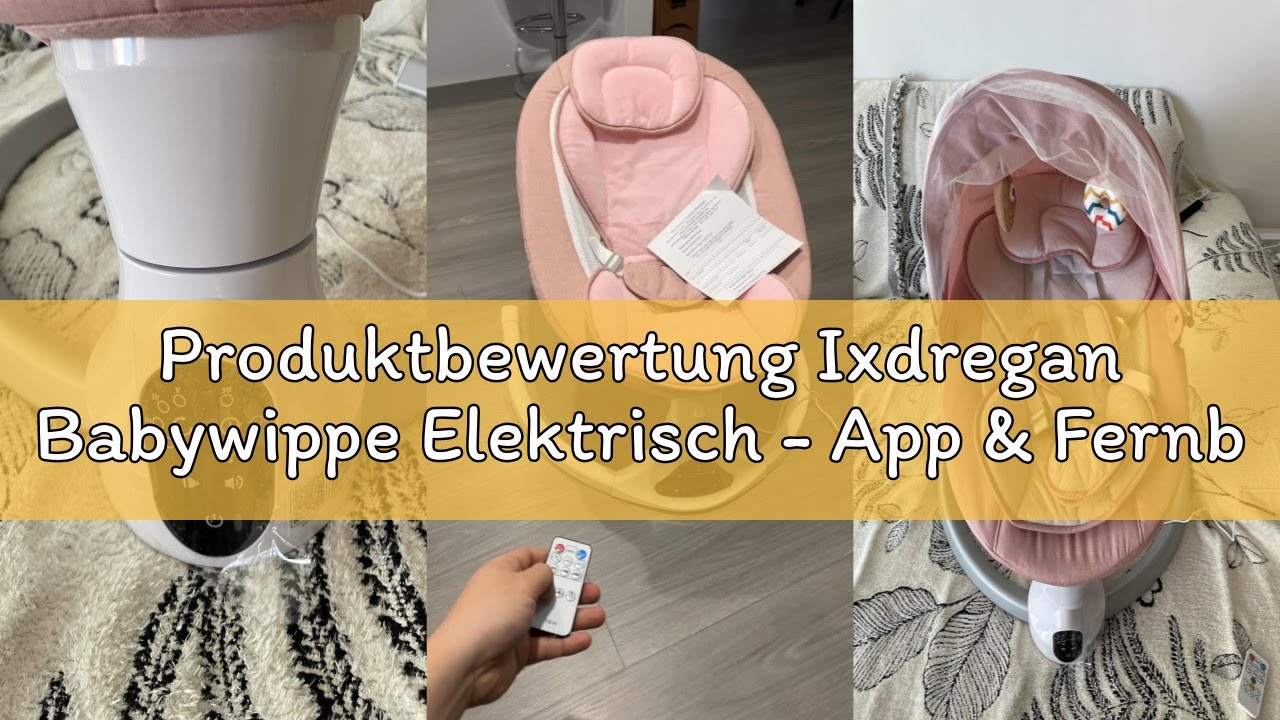 Produktbewertung Ixdregan Babywippe Elektrisch - App & Fernbedienung Babyschaukel Elektrisch Mit 3 T