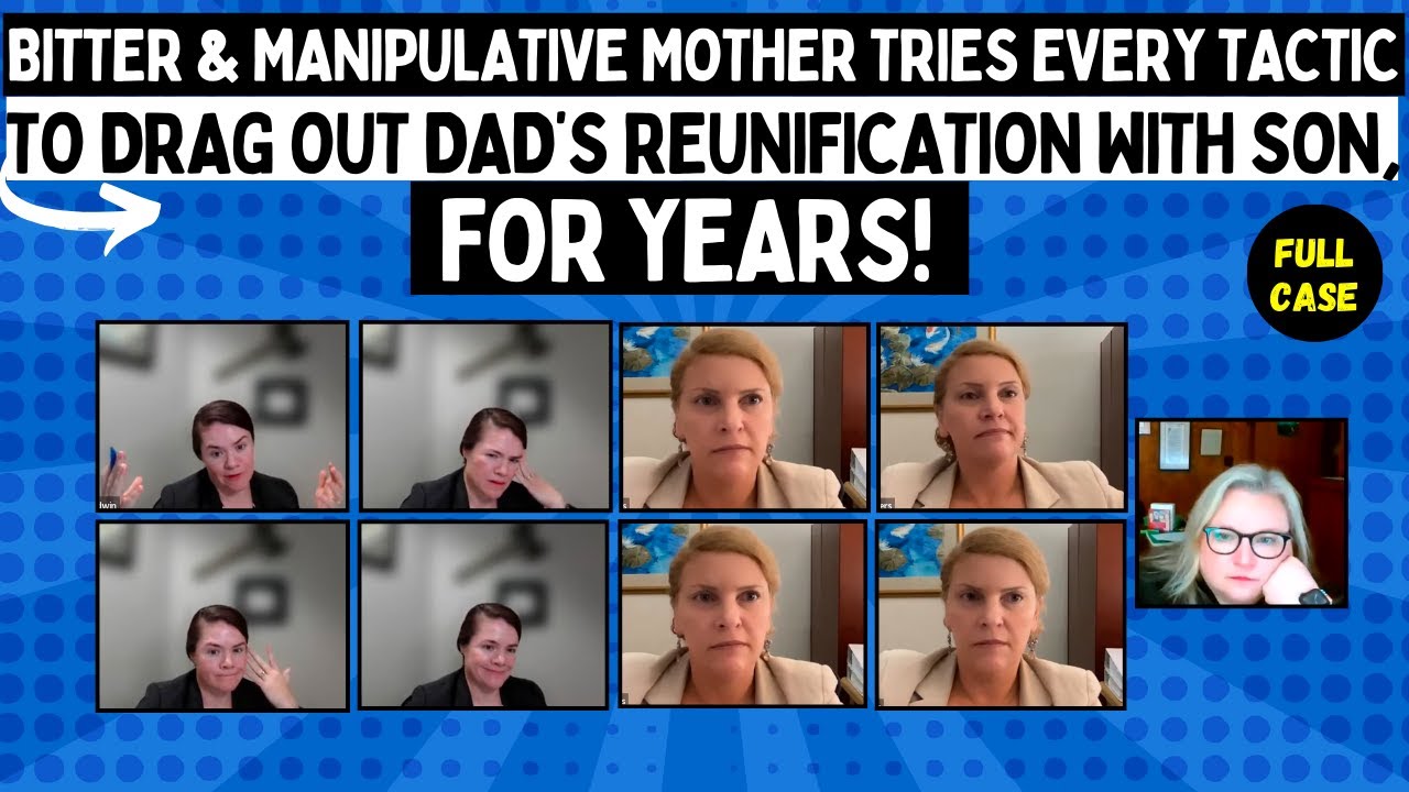 Bitter & Manipulative Mother Tries EVERY Tactic To Drag Out Dad’s Reunification With Son, For YEARS!