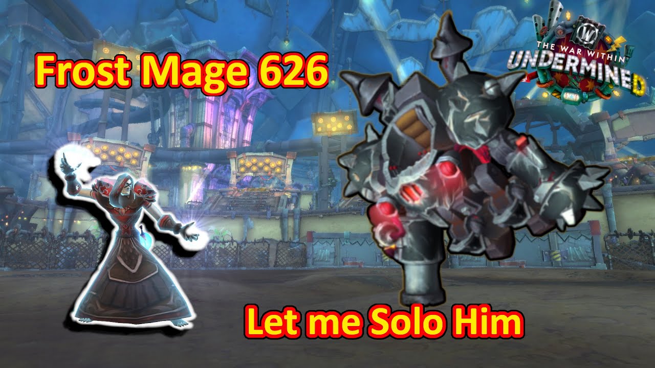 Let me Solo Him: The Underpin | Frost Mage 626 | World of Warcraft | The War Within