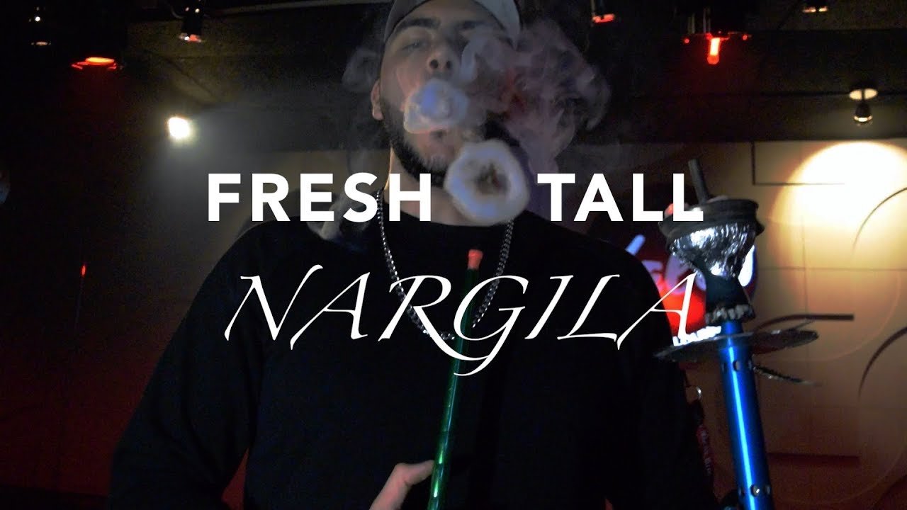 FRESH TALL - Nargila [OFFICIAL VIDEO]