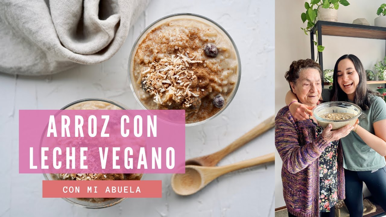 ARROZ CON LECHE VEGANO CON MI ABUELA
