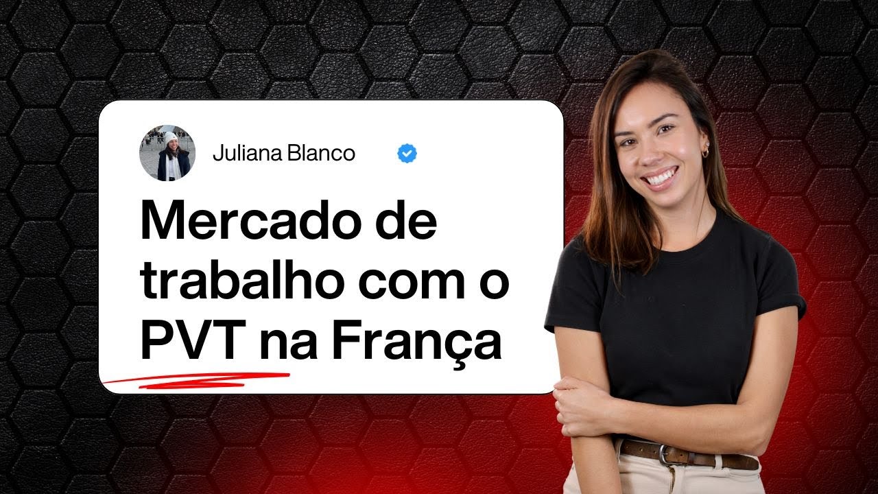 Visto Férias e Trabalho e Mercado de Trabalho França