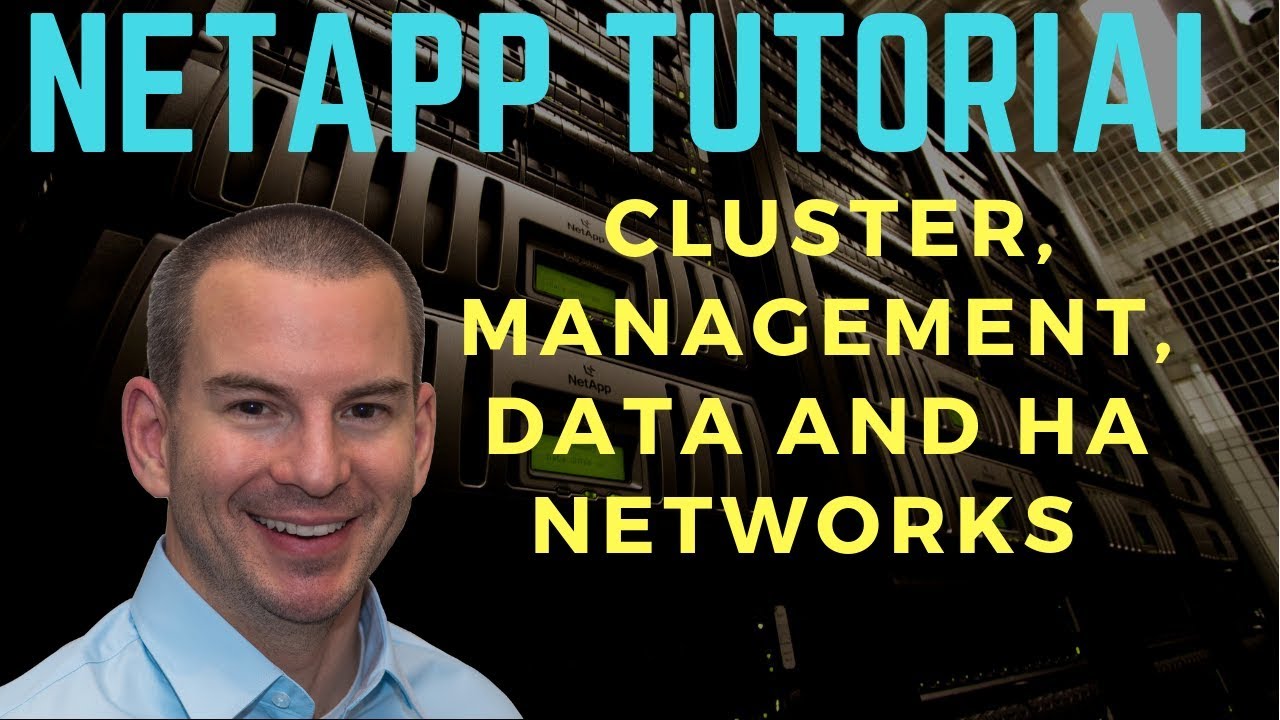 NetApp Cluster, Management, Data and HA Networks Tutorial (new version)